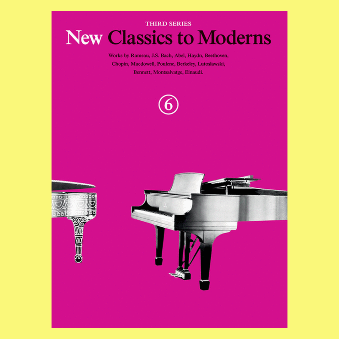 New Classics To Moderns 3rd Series - Book 6