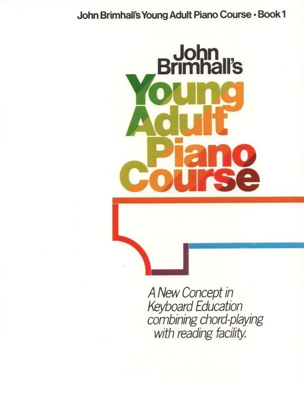 John Brimhall's Young Adult Piano Course Book 1