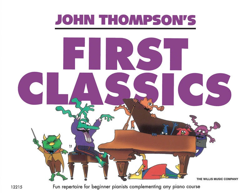 John Thompson's Easiest Piano Course - First Classics Book