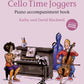 Cello Time Joggers - Piano Accompaniment Book (New Edition)