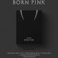 Blackpink - Born Pink - Exclusive Box Set - Black Complete Edition CD