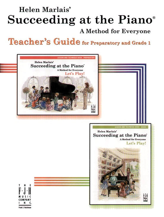 Succeeding At The Piano - Teacher's Guide For Preparatory & Grade 1 Book