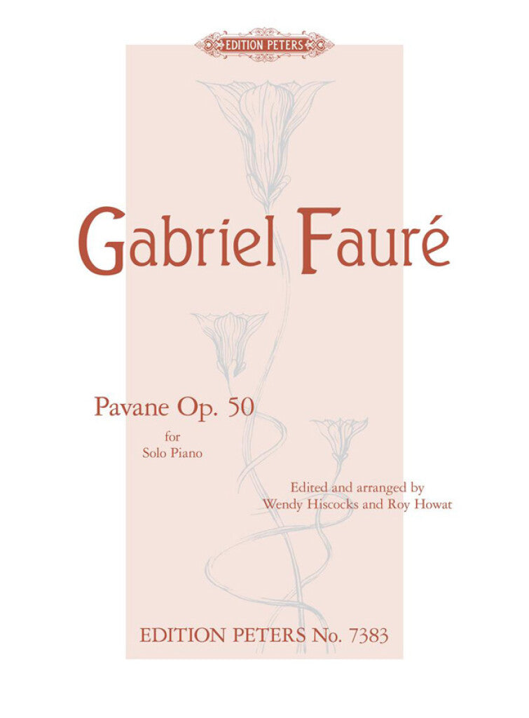 Gabriel Faure: Pavane OP. 50 Piano Solo Book