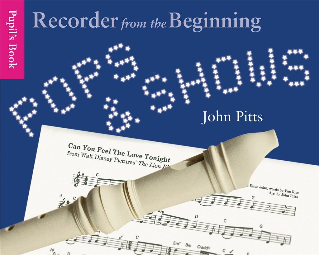 Recorder From The Beginning - Pops and Shows Pupils Book