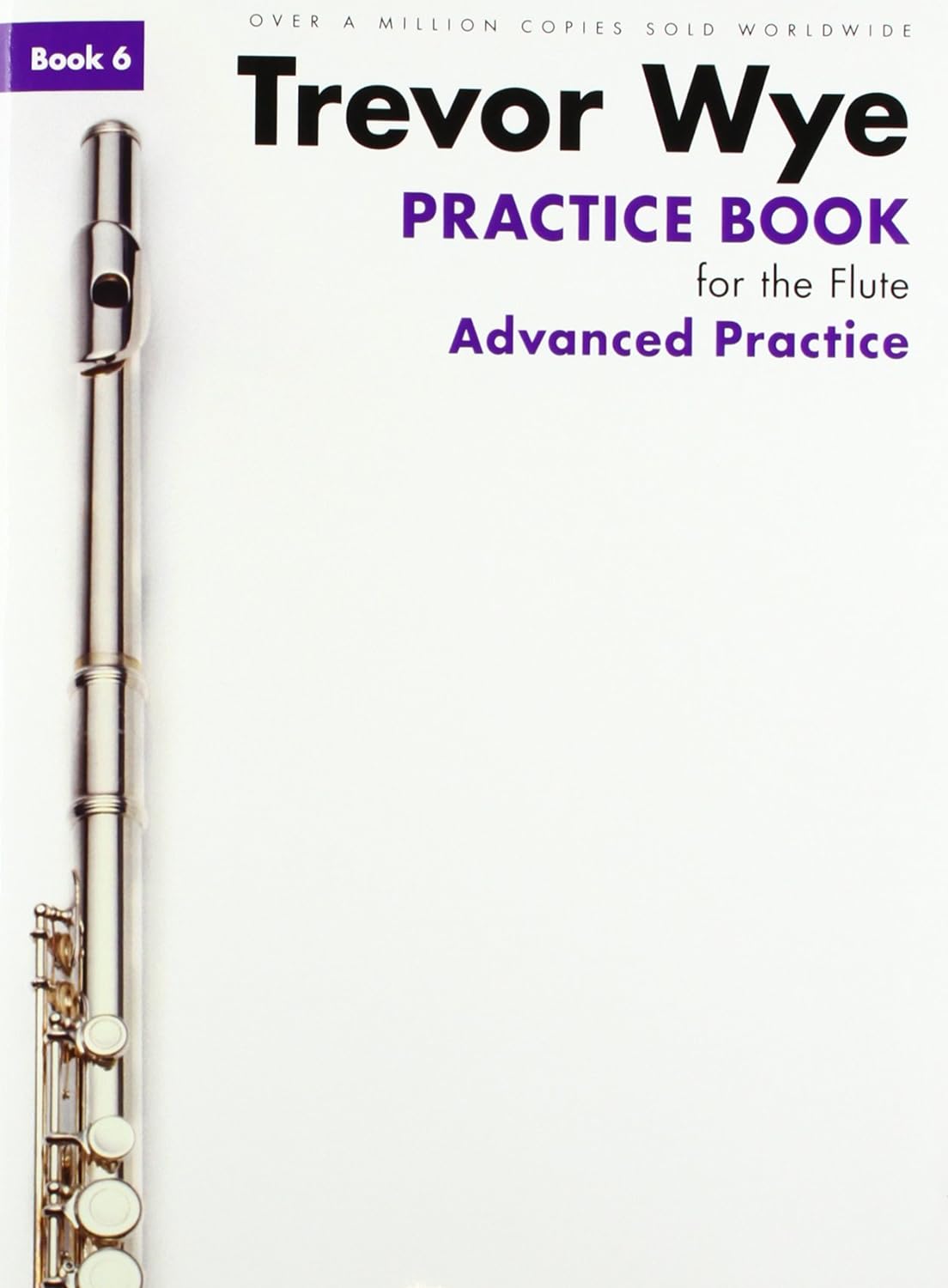 Trevor Wye - Practice Book for the Flute Book 6 (Advanced Practice) Revised Edition