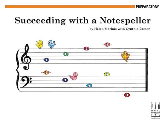 Succeeding With A Notespeller - Preparatory Grade Book