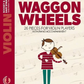 Waggon Wheels - Violin Book With Piano Accompaniment and Online Audio (New Edition)