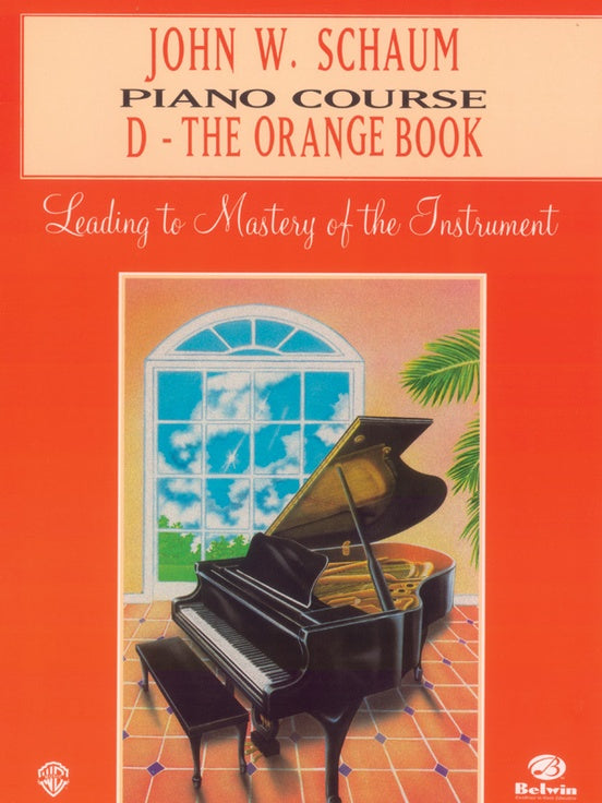 John W. Schaum Piano Course D - The Orange Book