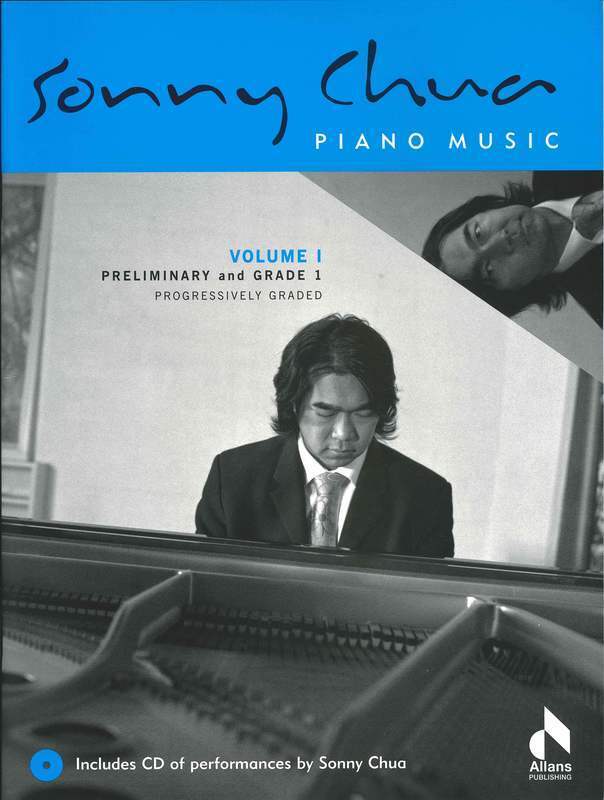 Sonny Chua - Piano Music Volume 1 Book - Preliminary & Grade 1