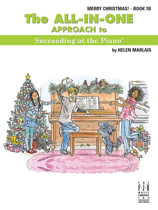 All In One Approach To Succeeding At The Piano - Merry Christmas Grade 1B Book