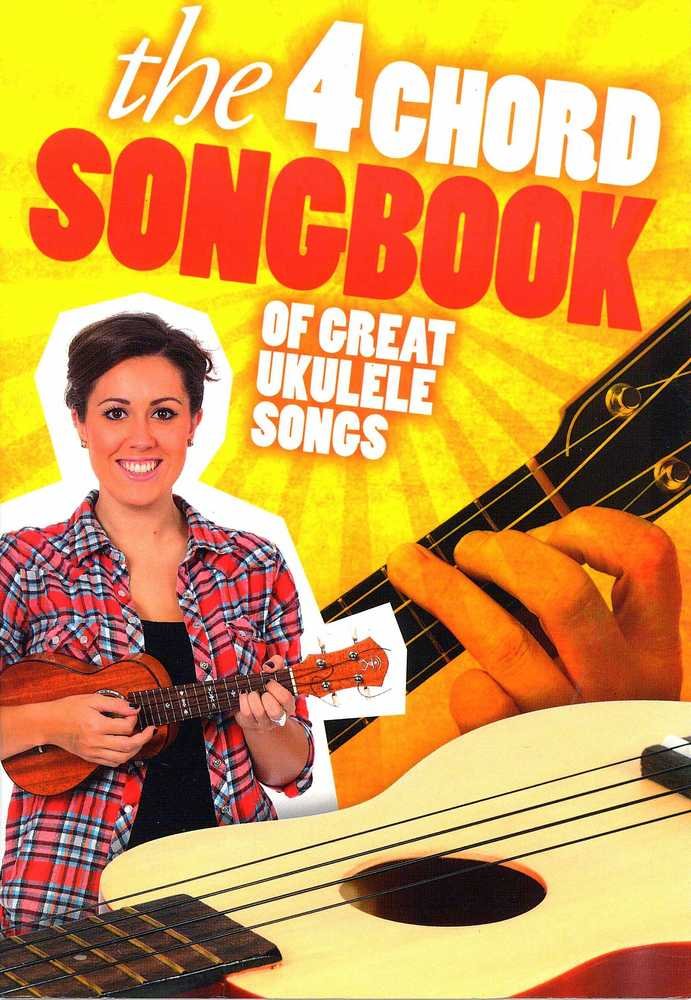 4 Chord Songbook Of Great Ukulele Songs