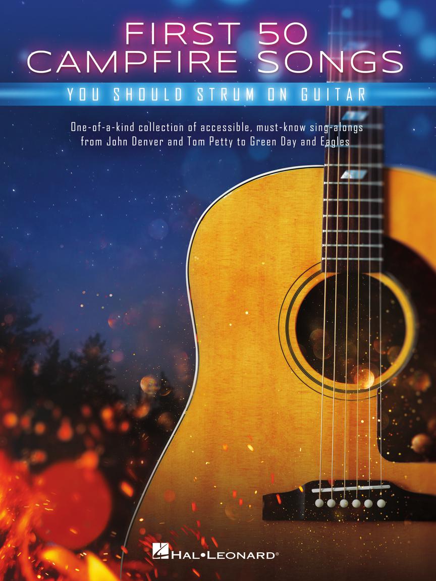 First 50 Campfire Songs You Should Strum on Guitar Book