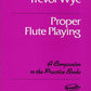 Trevor Wye - Proper Flute Playing Book (A Companion to the Practice Books)