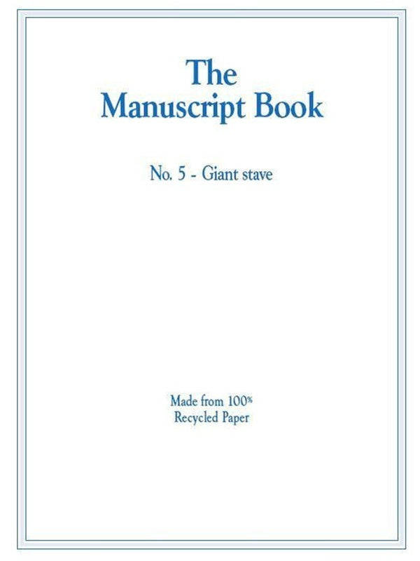 The Manuscript Book 5 - 10 Large Staves, Double-Sided, Recycled Paper (20 pages)