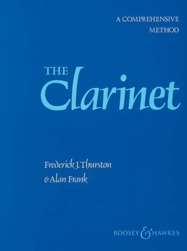 The Clarinet - Comprehensive Method Clarinet Tutor Book