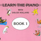 Dulcie Holland - Learn The Piano Book 1