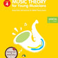 Music Theory For Young Musicians - Grade 4 Book (Revised Edition)