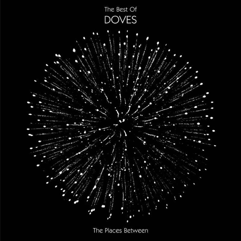 Doves - Places Between: Best Of CD