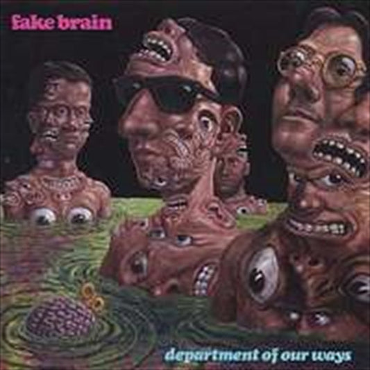 Fake Brain - Department Of Our Ways CD