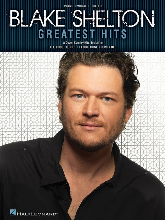 Blake Shelton Greatest Hits PVG Book