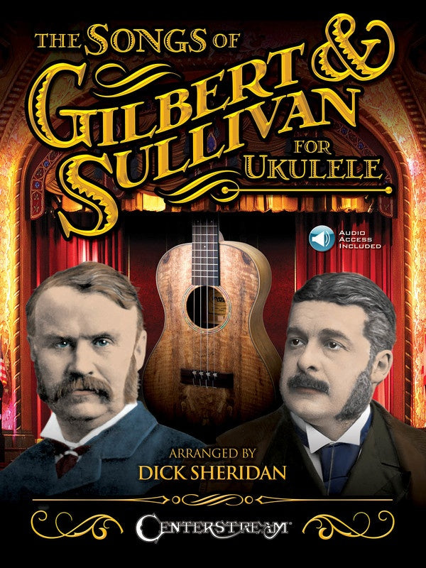 Songs Of Gilbert & Sullivan For Ukulele