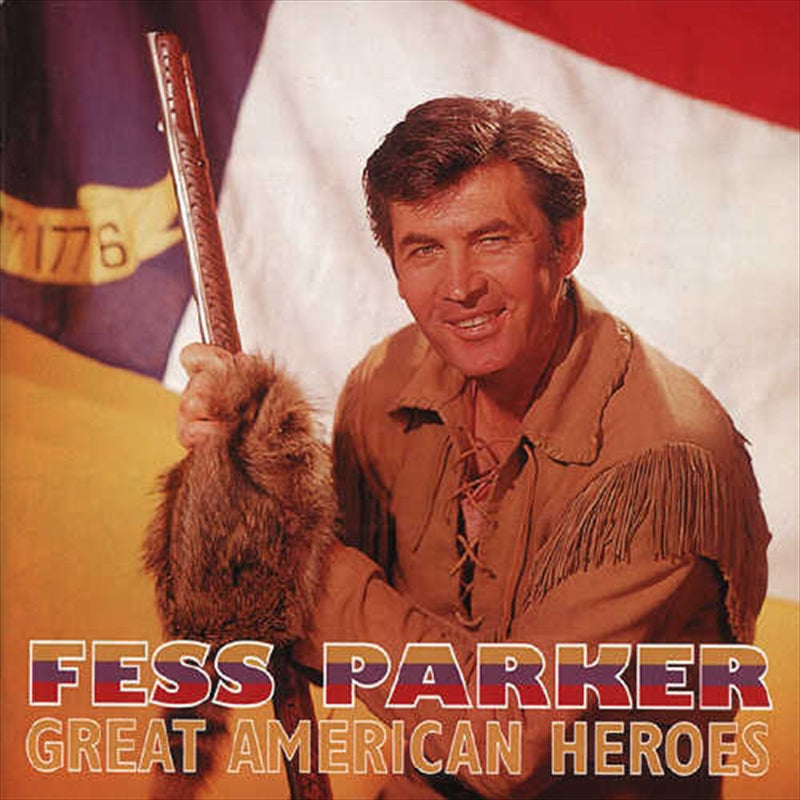 Fess Parker - Great American Heroes CD