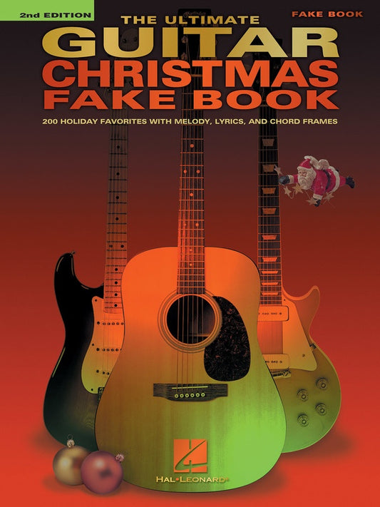 Ultimate Guitar Christmas Fake Book 2Nd Edition