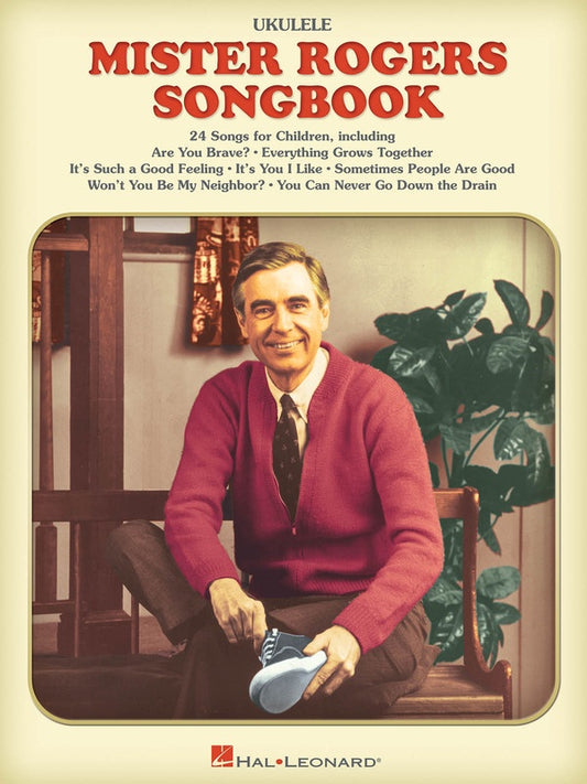 The Mister Rogers Songbook For Ukulele