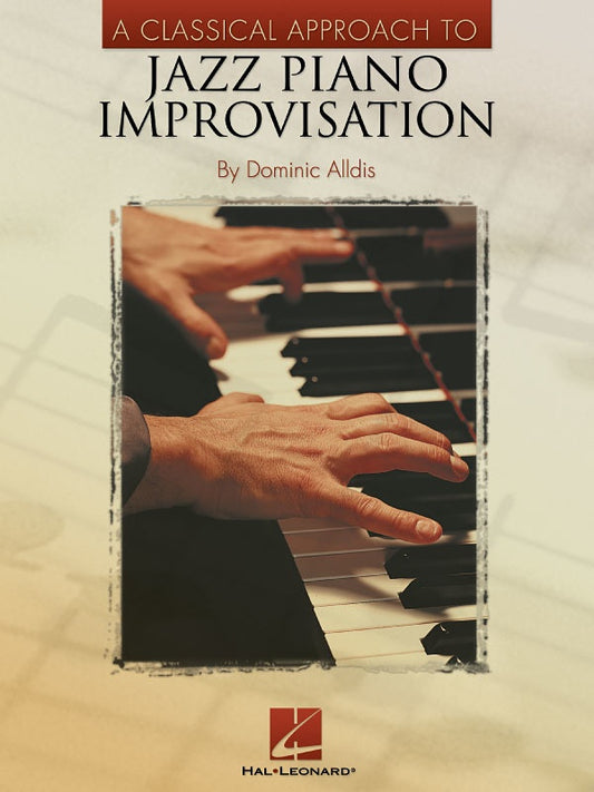 A Classical Approach to Jazz Piano Improvisation - Music2u