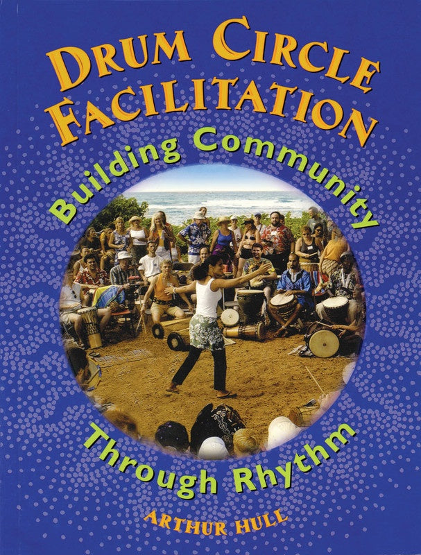 Drum Circle Facilitation Building Community