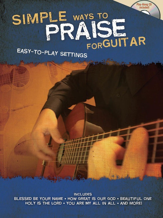 Simple Ways To Praise For Guitar: Easy Play Arra