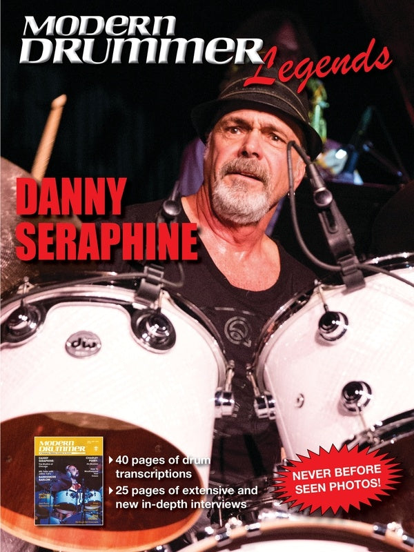 Modern Drummer Legends Danny Seraphine