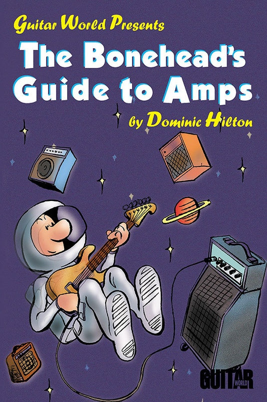 Boneheads Guide To Amps