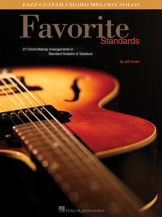 Favorite Standards Jazz Guitar Chord Melody Solo