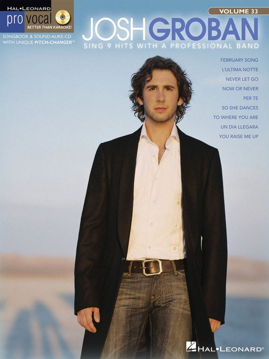 Josh Groban- Pro Vocal Men's Edition Volume 33,  Book and Cd