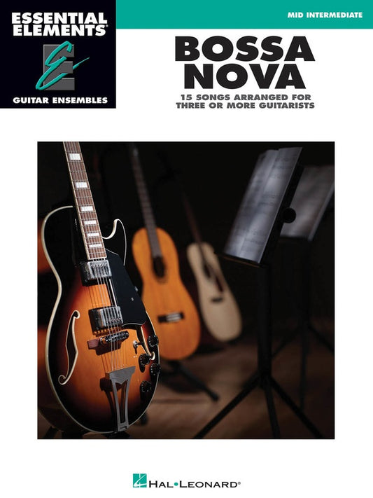 Essential Elements Bossa Nova Guitar Ensemble Mid-Intermediate Book