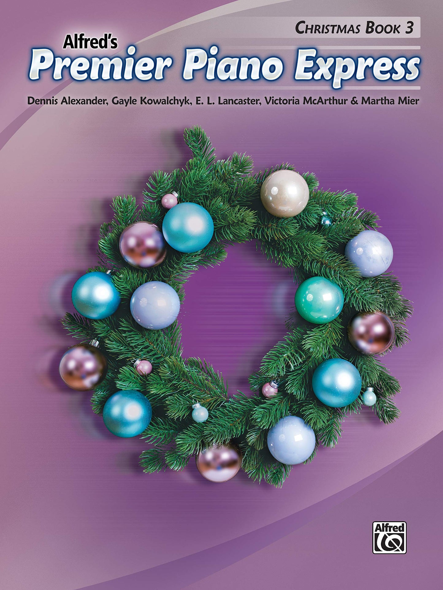 Alfred's Premier Piano Express Christmas Book 3