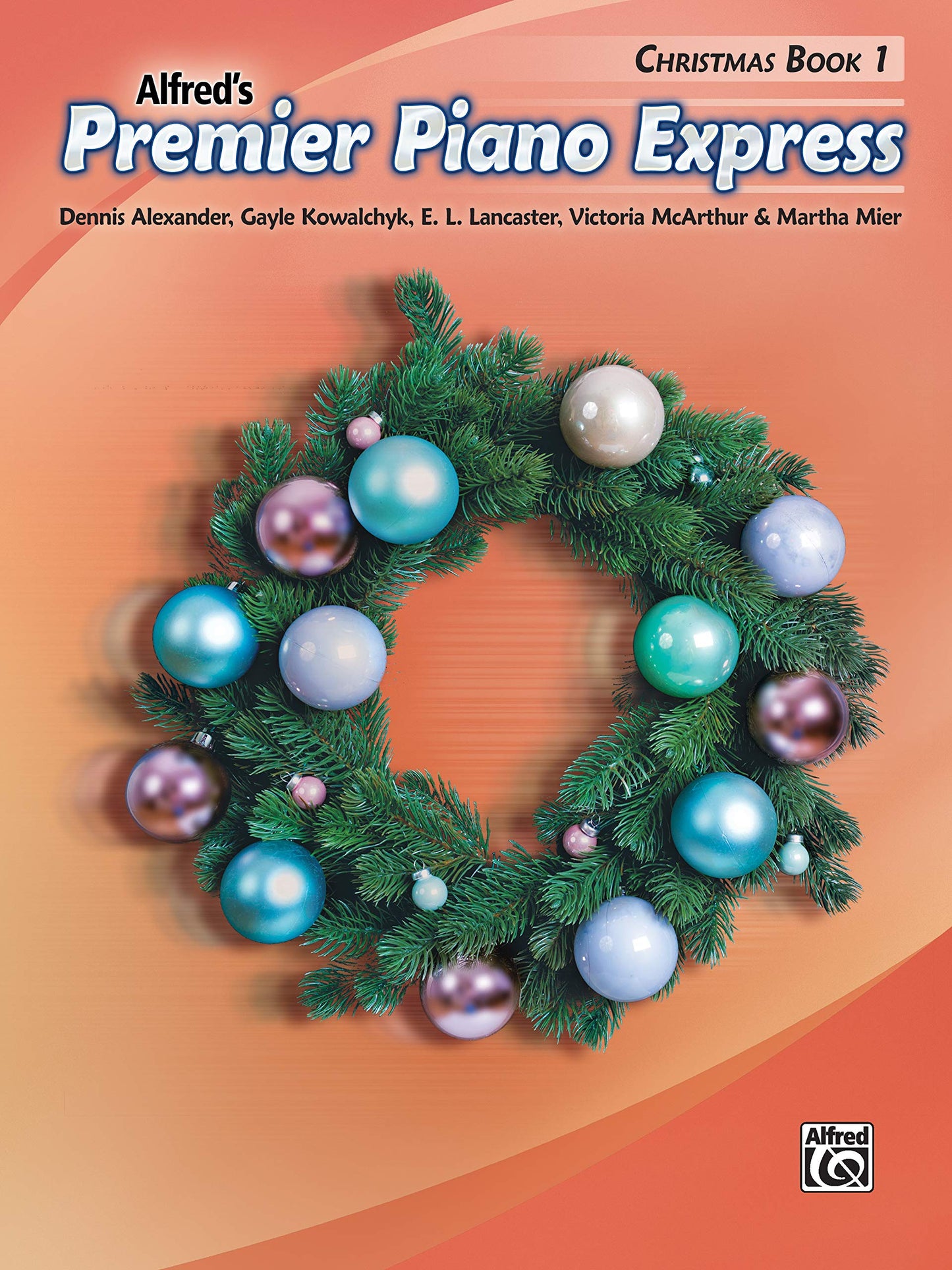 Alfred's Premier Piano Express Christmas Book 1