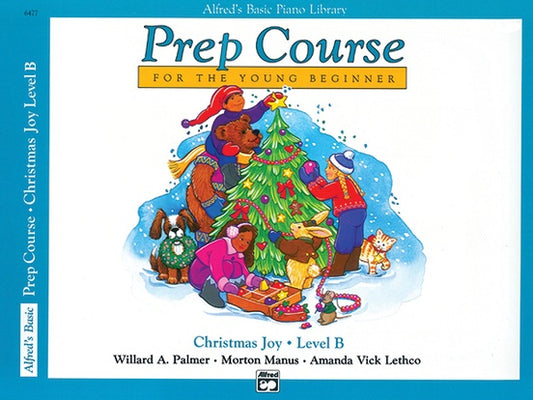 Alfred's Basic Piano Prep Course - Christmas Joy Level B Book