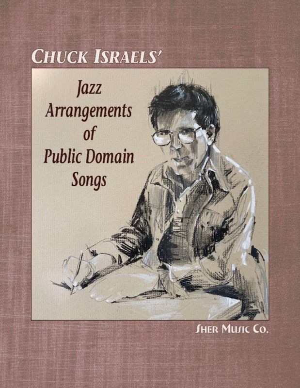 Chuck Israels Jazz Arrangements Of Public Domain Songs