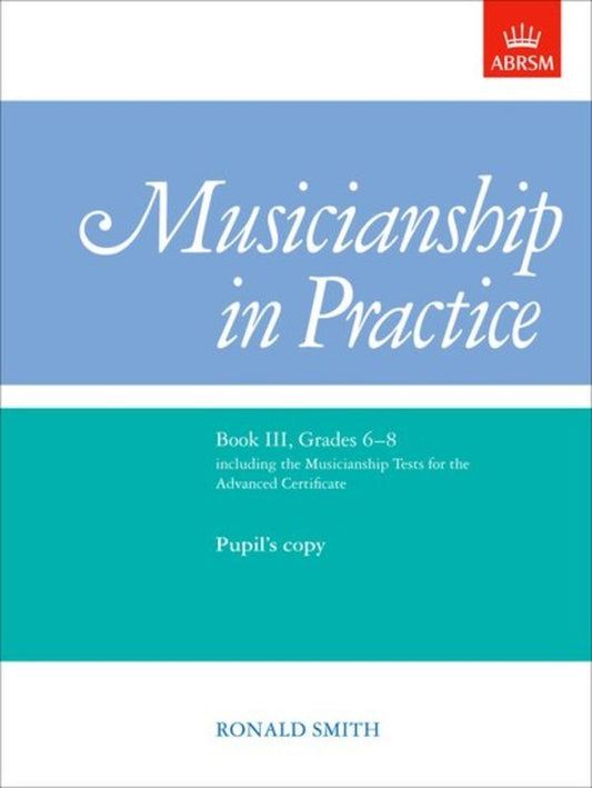 ABRSM Practical Musicianship Book 3 Grades 6 to 8