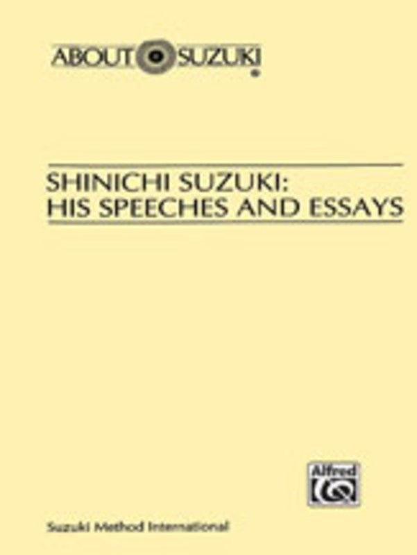 Shinichi Suzuki His Speeches And Essays