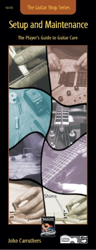 The Guitar Shop Series - Setup And Maintenance Book