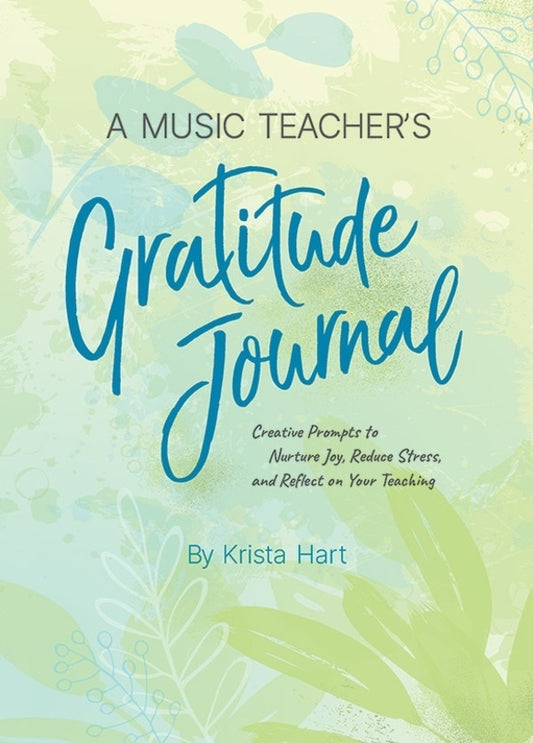 A Music Teachers Gratitude Journal