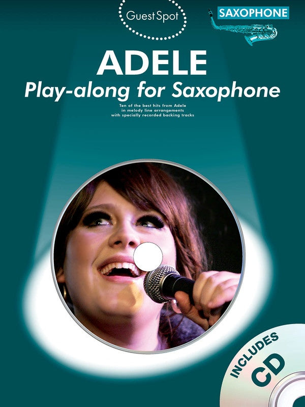 Guest Spot - Adele Play Along Alto Saxophone Book/Cd