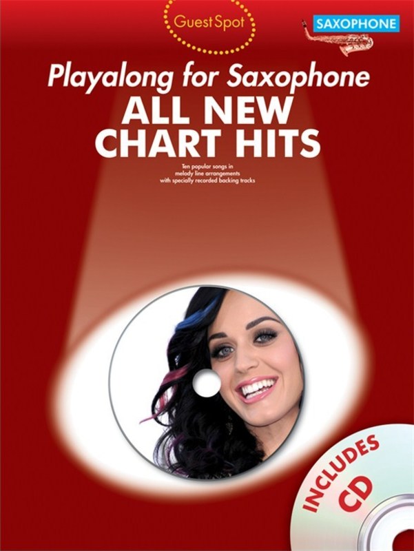 Guest Spot -  All New Chart Hits Alto Saxophone Play Along Book/Cd