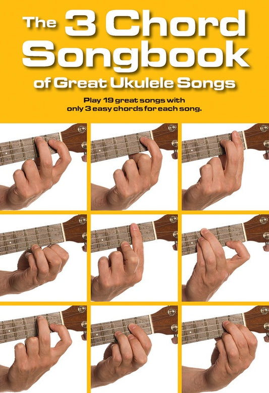 3 Chord Songbook Of Great Ukulele Songs Book