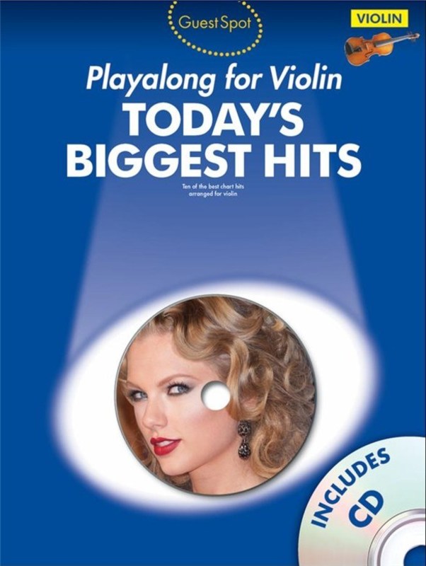 Guest Spot - Today's Hits Violin Play Along Book/Cd