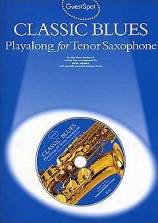 Guest Spot - Classic Blues Tenor Saxophone Play Along Book/Cd