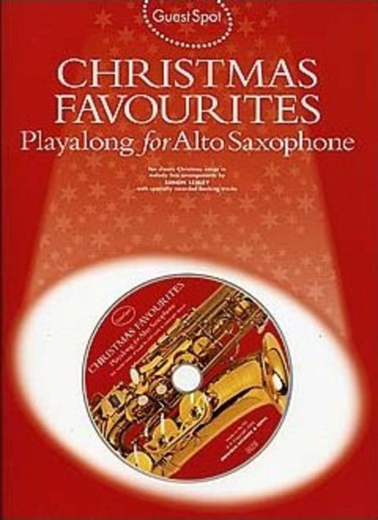 Guest Spot - Christmas Favourites Alto Saxophone Play Along Book/Cd